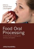 Food Oral Processing di Jianshe Chen edito da Wiley-Blackwell