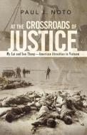At the Crossroads of Justice di Paul J. Noto edito da iUniverse