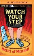 Watch Your Step di T. R. Burns edito da Audible Studios on Brilliance