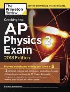 Cracking The Ap Physics 2 Exam, 2018 Edition di Princeton Review edito da Random House Usa Inc