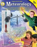 Meteorology, Grades 5 - 8 di Pat Ward, Barbara Ward edito da Mark Twain Media