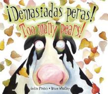 Too Many Pears! di Jackie French edito da Star Bright Books