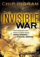 The Invisible War Study Guide: What Every Believer Needs to Know about Satan, Demons, and Spiritual Warfare di Chip Ingram edito da Living on the Edge with Chip Ingram