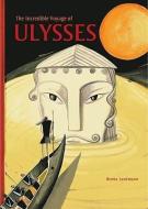 The Incredible Voyage of Ulysses di .. Landmann edito da Getty Publications