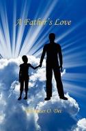 A Father's Love di Ebenezer O. Dei edito da E-Booktime, LLC
