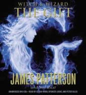 Witch & Wizard: The Gift [With Earbuds] di James Patterson edito da Findaway World