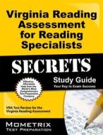 Secrets of the Virginia Reading Assessment for Reading Specialists Study Guide: VRA Test Review for the Virginia Reading Assessment edito da Mometrix Media LLC