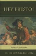Hey Presto! di Hugh Ormsby-Lennon edito da University Of Delaware Press