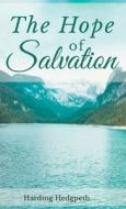 The Hope of Salvation di Harding Hedgpeth edito da McNaughton Publishing