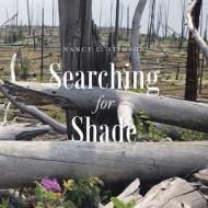 Searching For Shade di Nancy L Stimson edito da Xlibris Us