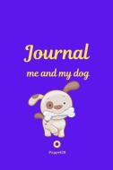 Me and My Dog, Journal | Journal for girls with dogs| Purple cover |124 pages |6x9 Inches di Pappel20 edito da Lucian Popa