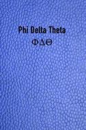 Phi Delta Theta: Bid Day, Rushing, Big Brother or Big Sister Gift Journal Notebook di Candlelight Publications edito da INDEPENDENTLY PUBLISHED