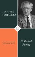 Collected Poems di Anthony Burgess edito da Carcanet Press Ltd