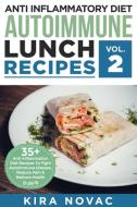 Anti Inflammatory Diet di Kira Novac edito da Kira Gluten-Free Recipes