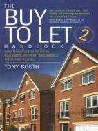 The Buy To Let Handbook di Tony Booth edito da Little, Brown Book Group