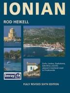 Ionian: Corfu, Levkas, Cephalonia, Zakinthos and the Adjacent Mainland Coast to Finakounda di Rod Heikell edito da Imray Laurie Norie & Wilson