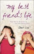 My Best Friend\'s Life di Shari Low edito da Harpercollins Publishers