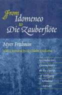 From Idomeneo to Die Zauberflote di Myer Fredman edito da Sussex Academic Press