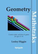 Geometry - Mathtraks di Lesley Higgin edito da Tarquin