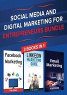 Social Media and Digital Marketing for Entrepreneurs Bundle Social Media and Digital Marketing for Entrepreneurs Bundle