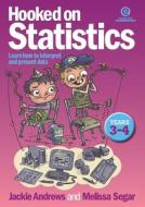 Hooked on Statistics Yrs 3-4 di Jackie Andrews, Melissa Segar edito da ESSENTIAL RESOURCES LTD