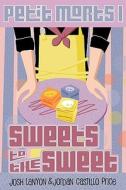 Sweets To The Sweet di Josh Lanyon, Jordan Castillo Price edito da Jcp Books