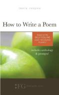How to Write a Poem: Based on the Billy Collins Poem "Introduction to Poetry" di Tania Runyan edito da T. S. Poetry Press