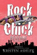 Rock Chick Revenge di Kristen Ashley edito da Kristen Ashley Rock Chick LLC