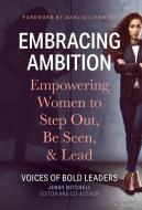 Embracing Ambition di Jenny Mitchell edito da Bookbaby