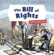 The Bill of Rights di Marcia Amidon Lusted edito da PEBBLE BOOKS