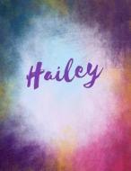Hailey: Hailey Sketchbook Journal Blank Book. Large 8.5 X 11 Attractive Bright Watercolor Wash Purple Pink Orange & Blue Tones di Glitzy Glitzy edito da Createspace Independent Publishing Platform