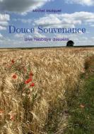 Douce Souvenance di Michel Mulquet edito da Books on Demand