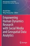 Empowering Human Dynamics Research with Social Media and Geospatial Data Analytics edito da Springer International Publishing