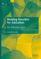 Reading Rancière for Education di Jane McDonnell edito da Springer International Publishing