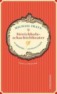 Streichholzschachteltheater di Michael Frayn edito da Doerlemann Verlag