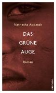 Das grüne Auge di Nathacha Appanah edito da Lenos Verlag