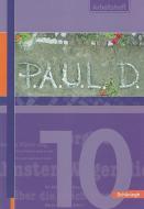 P.A.U.L. (Paul) D. 10. Arbeitsheft edito da Schoeningh Verlag Im