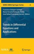 Trends in Differential Equations and Applications edito da Springer International Publishing
