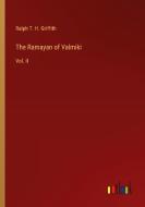 The Ramayan of Valmiki di Ralph T. H. Griffith edito da Outlook Verlag