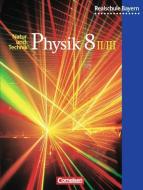 Physik 8 2/3. Schülerbuch. Realschule Bayern di Christian Hörter edito da Cornelsen Verlag GmbH
