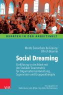 Social Dreaming Matrix di Moritz Senarclens de Grancy, Ullrich Beumer edito da Vandenhoeck + Ruprecht