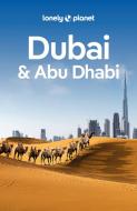 Lonely Planet Reiseführer Dubai & Abu Dhabi di Josephine Quintero, Jessica Lee, Andrea Schulte-Peevers edito da Mairdumont