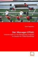 Der Manager-Effekt di Simon Sagmeister edito da VDM Verlag Dr. Müller e.K.
