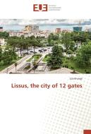 Lissus, the city of 12 gates di Liza Brunga edito da Editions universitaires europeennes EUE