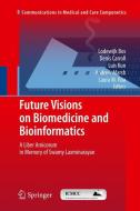Future Visions on Biomedicine and Bioinformatics 1 edito da Springer Berlin Heidelberg