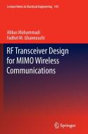 RF Transceiver Design for MIMO Wireless Communications di Fadhel M. Ghannouchi, Abbas Mohammadi edito da Springer Berlin Heidelberg