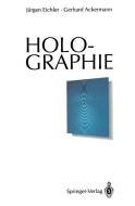 Holographie di Gerhard Ackermann, Jürgen Eichler edito da Springer Berlin Heidelberg
