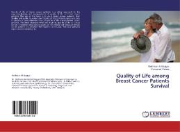 Quality of Life among Breast Cancer Patients Survival di Redhwan Al-Naggar, Muhamed Osman edito da LAP Lambert Academic Publishing