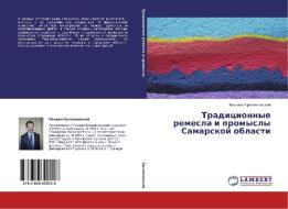 Tradicionnye remesla i promysly Samarskoj oblasti di Mihail Krzhizhevskij edito da LAP Lambert Academic Publishing