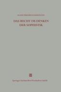 Das Recht Im Denken Der Sophistik edito da Vieweg+teubner Verlag